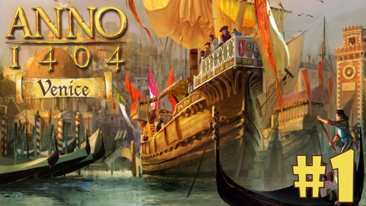 ANNO 1404:Venice #1| Settling Down! - Let's Play