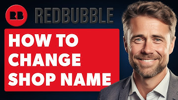 How to Change Shop Name Redbubble (Full 2025 Guide)