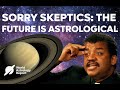 Sorry skeptics the future is astrological