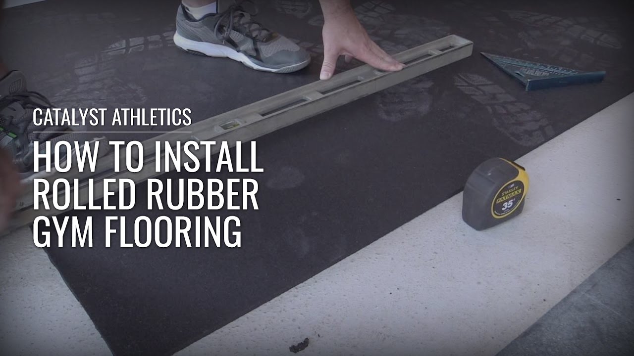 How To Install Rubber Flooring Rolls