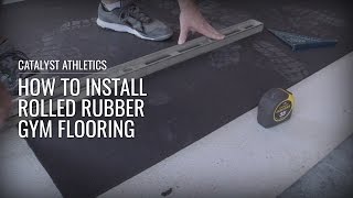 How to Install Rolled Rubber Gym Flooring with Greg Everett