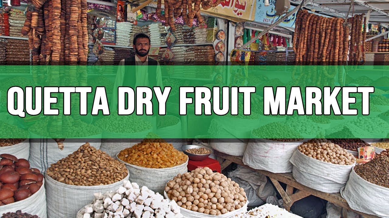 Dry Fruit Market Quetta YouTube