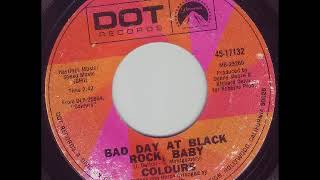 Colours - Bad Day At Black Rock, Baby