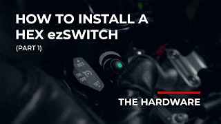How to Install the HEX ezSWITCH (part 1) – Hardware Installation Guide Profile