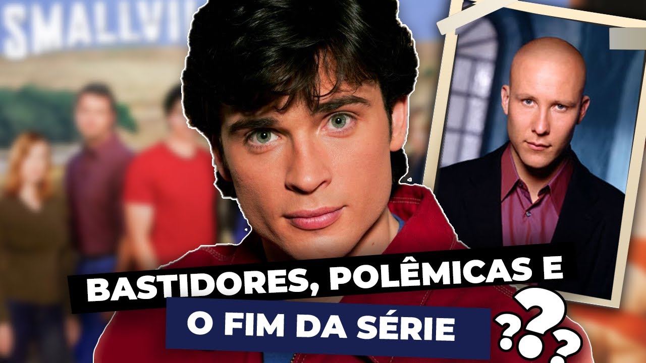 Smallville: Tudo o que Você Precisa Saber (bastidores e história)