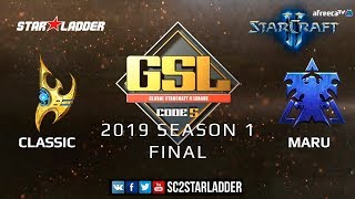 2019 GSL Season 1 Final: Classic (P) vs Maru (T)