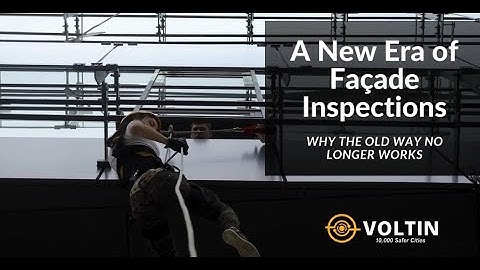 A New Era of Facade Inspections - Voltin