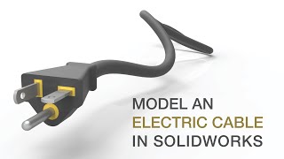 Model an Electric Cable in Solidworks! Tutorial for Absolute Beginners