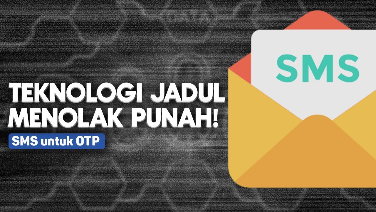 Kenapa SMS Masih Dipakai untuk OTP?