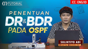 Penentuan DR dan BDR pada OSPF - MIKROTIK TUTORIAL [ENG SUB]
