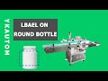 labeling machine for bottles（label on round bottle and print date ）