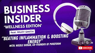 Beating Inflammation & Boosting Energy - Nicole Doran, Co-Founder of Purform