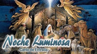 Miniatura de "NOCHE LUMINOSA | CANTO DE ENTRADA PARA NAVIDAD | MSP"