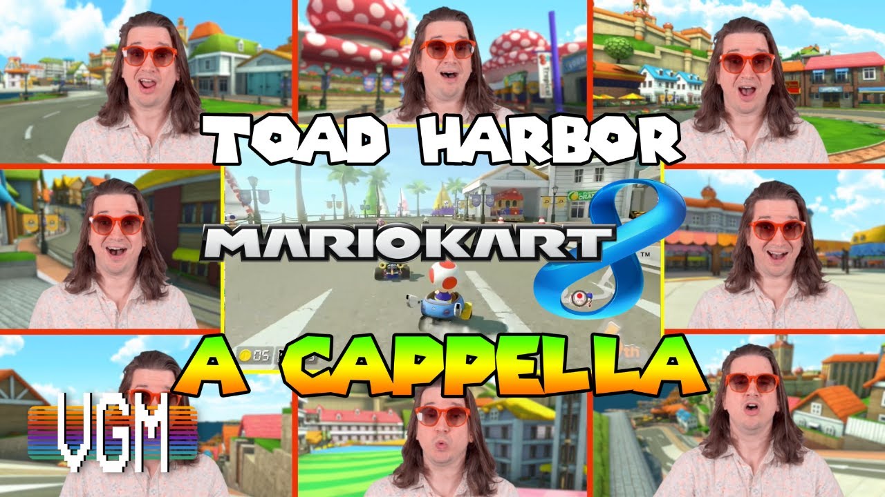 Mario Kart 8 - Toad Harbor 🍄 (A Cappella)