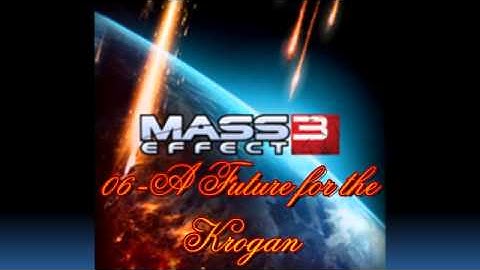 [HQ] Mass Effect 3 (OST)-06-A Future for the Krogan