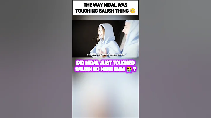 The WAY Nidal Wonder was TOUCHING Salish Matter thing?😳#nalish #shorts #trending #viral #funny #love