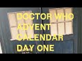 Doctor Who Advent Calendar : Day One