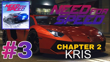 NEED FOR SPEED No Limits Gameplay #3 CHAPTER 2 KRIS