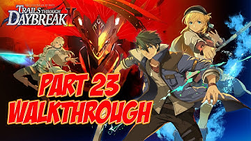 The Legend of Heroes: Trails through Daybreak II - Walkthrough Part 23 No Commentary (Steam)