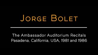 JORGE BOLET – The Ambassador Auditorium Recitals, 1981 &amp; 1986 | 3CD | FIRST RELEASE [FHR178]