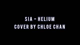 Sia - Helium (Cover by Chloe Chan)