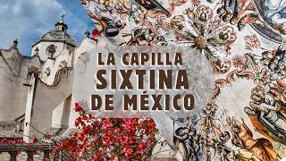 LA CAPILLA SIXTINA DE MEXICO / Tesoros Históricos de México #1:  SANTUARIO DE ATOTONILCO.