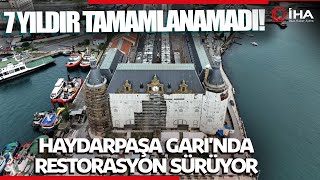 Haydarpaşa Garı'nda 2016 Yılında Başlayan Restorasyon Çalışmaları Hala Tamamlanmadı Resimi