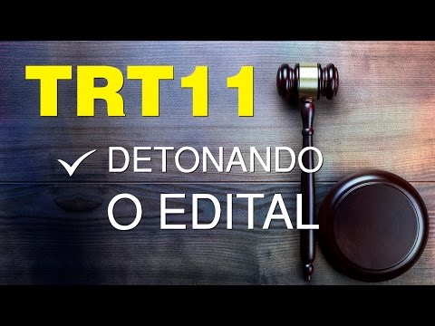 TRT 11 - Detonando o edital