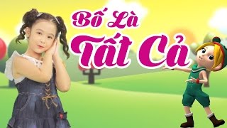 Nhạc Thiếu Nhi Bảo Ngọc 🌺 Bố Là Tất Cả - Liên Khúc Nhạc Thiếu Nhi Remix Sôi Động, Vui Nhộn