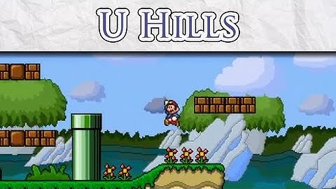 SMBX Custom level - " U Hills "