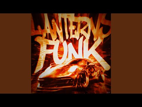 LANTERNS FUNK! (Sped Up)