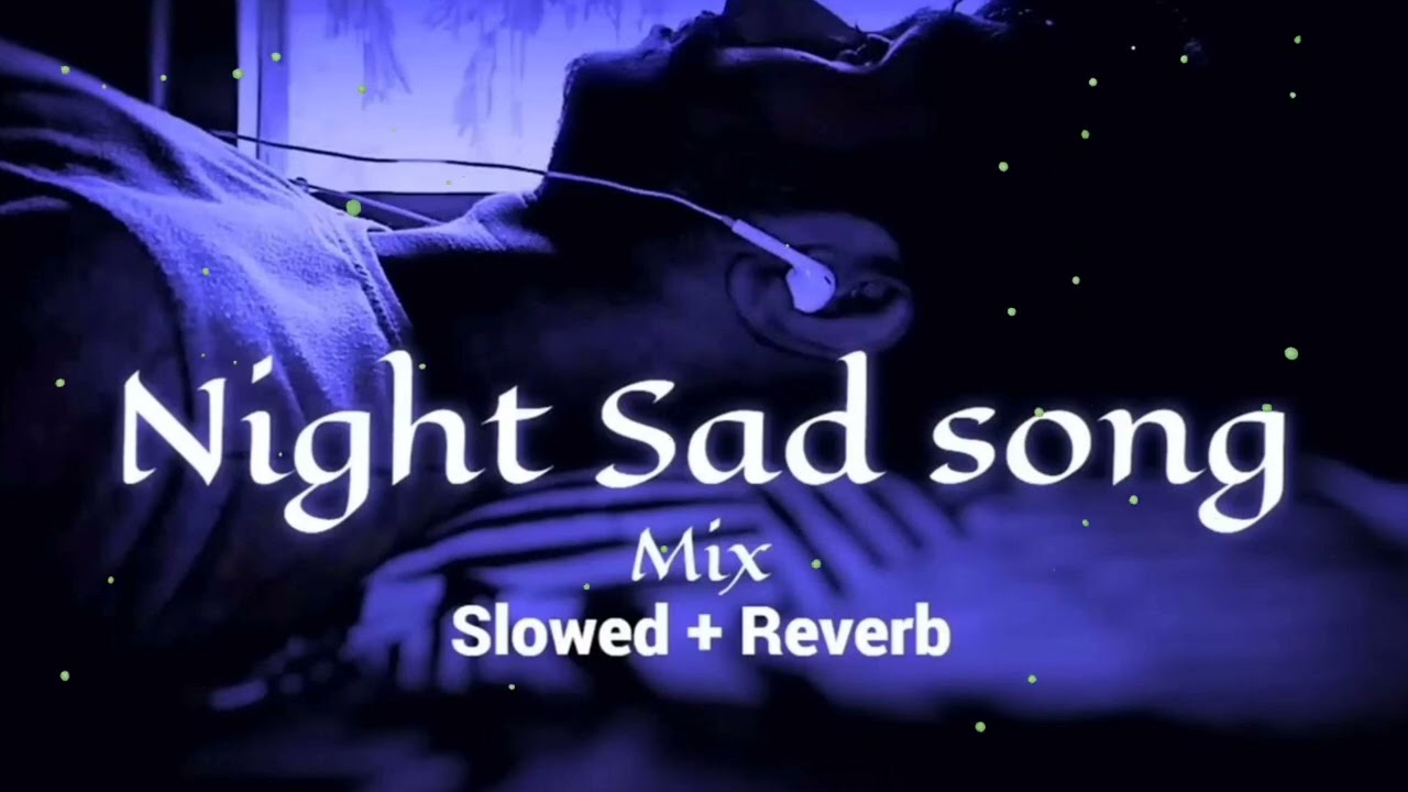 Sad night song 2026 new sad song 😭😭