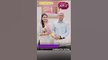HARSHITA GOYAL air 2 / upsc CSE result 2024/ UPSC toppers/ UPSC  toppers  Harshita Goyal
