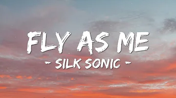 Bruno Mars ft Anderson Paak & Silk Sonic - FLY AS ME (Lyrics) With Somebody