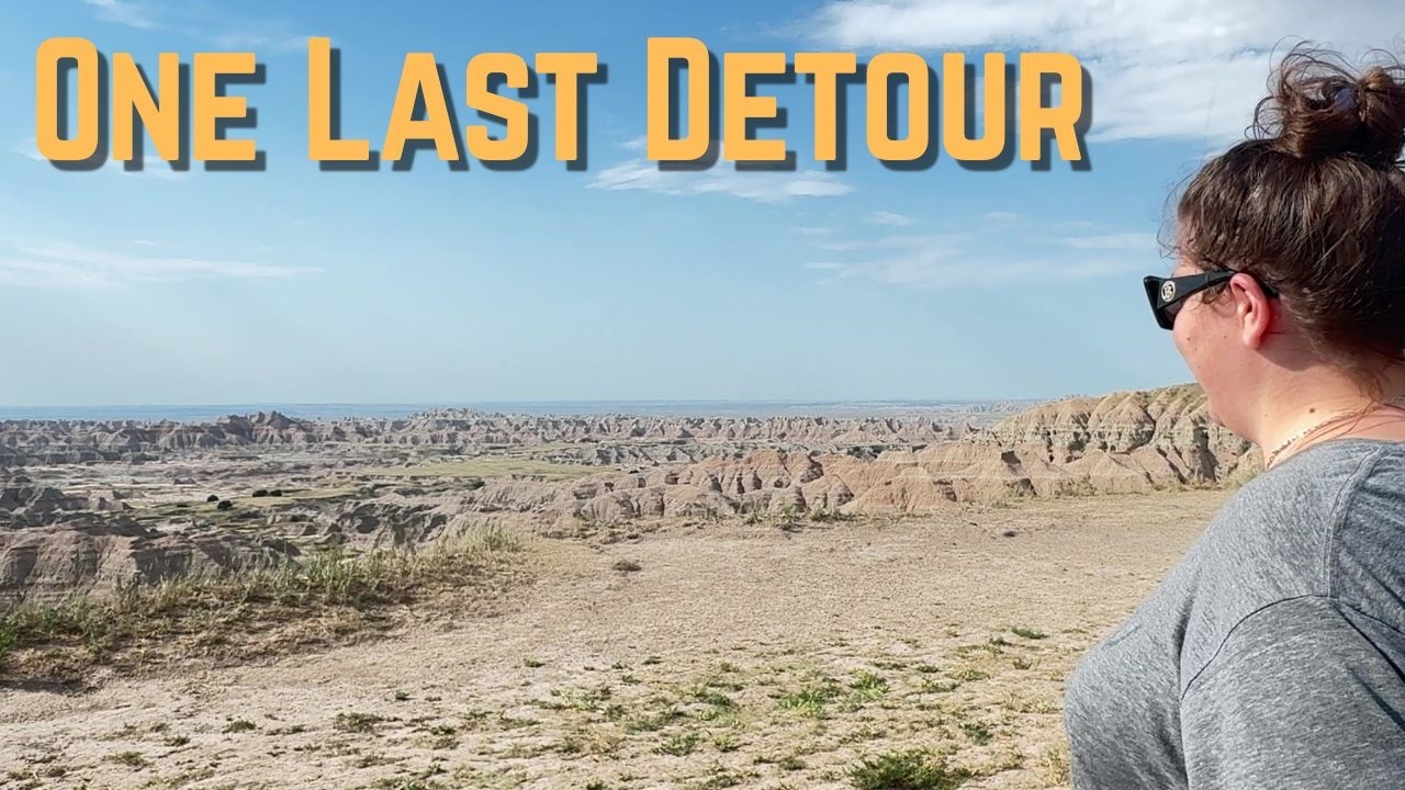 29 Hours Home | Workamping Is Over… Heading Home & Driving Through Badlands National Park
