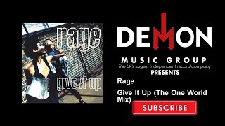 Rage - Give It Up - The One World Mix