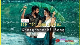 Tip Tip Barsa Paani Statussooryavanshi Songnew Sooryavanshi Movie Songakshya Kumar,Katrina Kaif