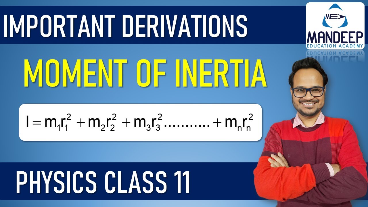 Moment of Inertia Derivation | Physics Class 11 Important Derivations ...