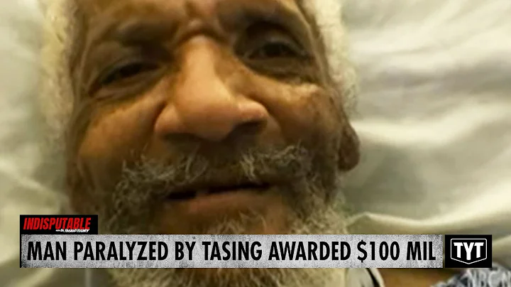 Elderly Man Paralyzed By Cop Tasing Awarded $100 Million