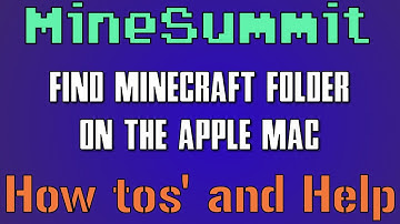 How too Find your .Minecraft folder and World Saves on Apple Mac, OSX