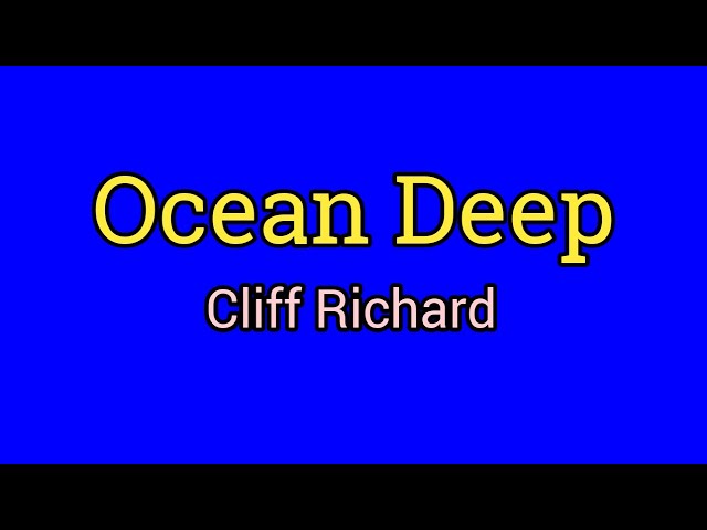 Ocean Deep - Cliff Richard (Lyrics Video) class=