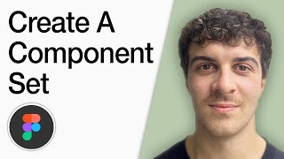 How To Create A Component Set In Figma (In Less Than 2min) (Full 2025 Guide)