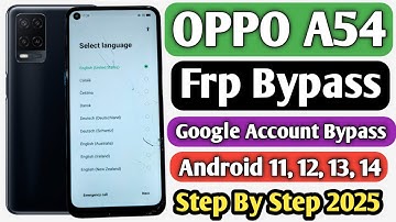 Oppo A54 Frp Bypass Android 11, 12, 13, 14 | Oppo A54 Google Account Bypass | Oppo A54 Frp Bypass |