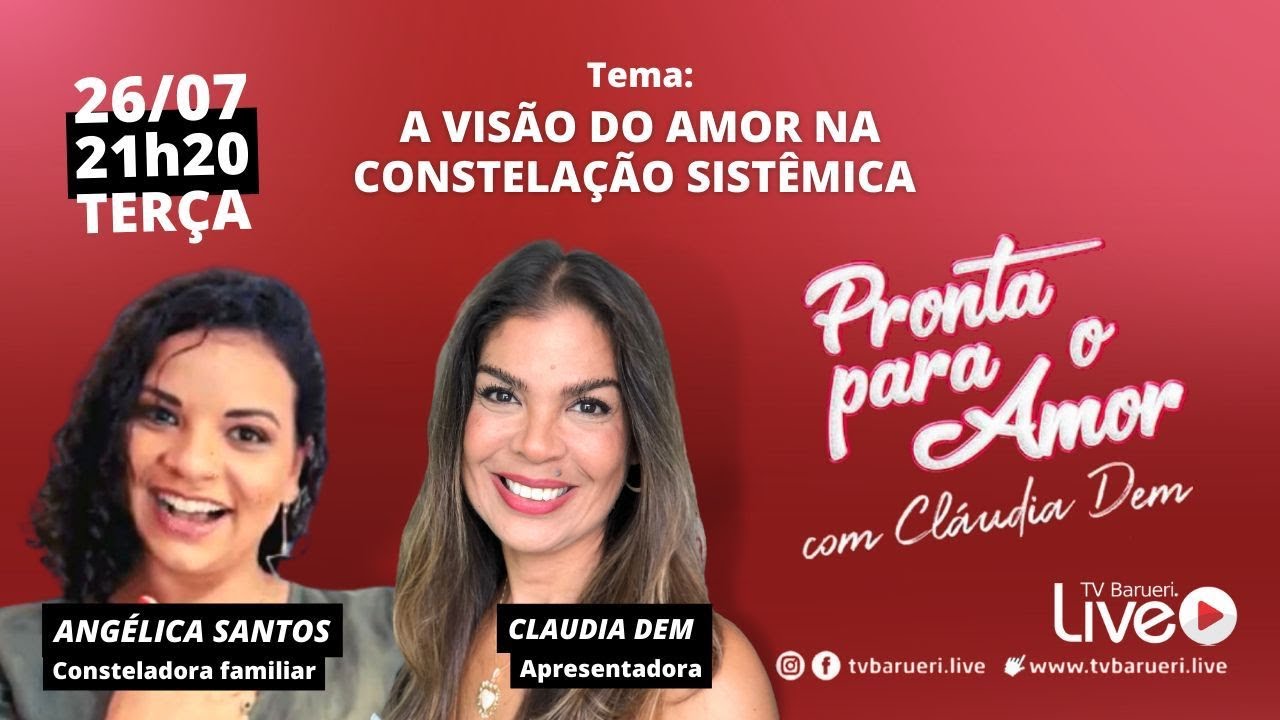 A Visão Do Amor Na Constelação Sistêmica | Pronta Para O Amor – 26/07