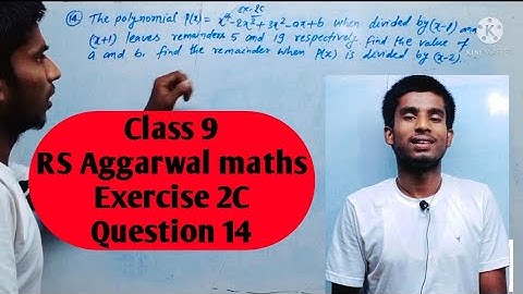 the polynomial px=x^4-2x^3+3x^2-ax+b when divided by x-1 and x+1 leaves remainder 5 and 19, find a..