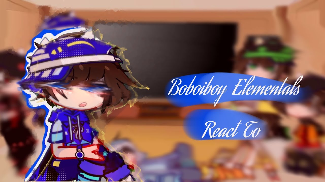 Past BoBoiBoy Elemental React to Their New Owner (DISCONTINUED) (Part 2) ❄️ Read desc.