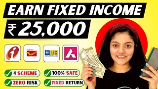 Best Investment Plan for Monthly Income || 4 MIS Scheme for ₹25,000 Fixed Income
