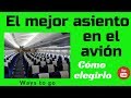 ELEGIR ASIENTO: ¿Cual es el mejor y el peor?