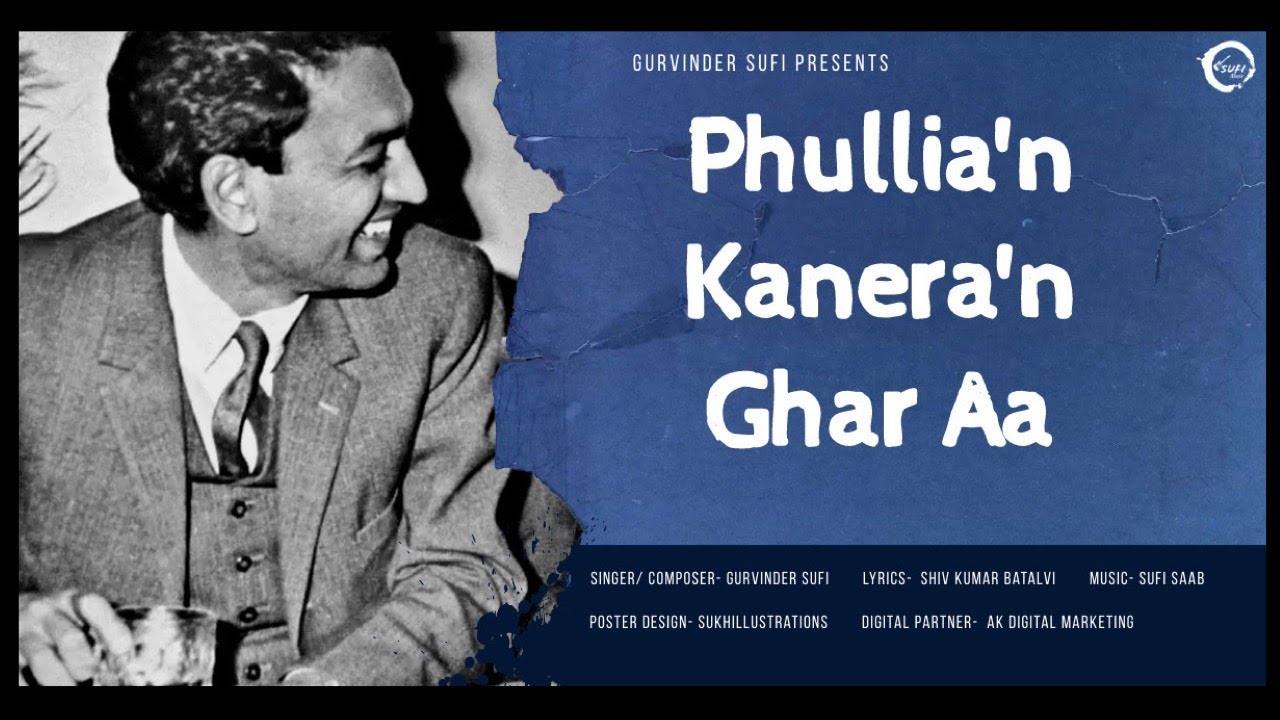 Phullia'n Kanera'n | Gurvinder Sufi | Shiv Kumar Batalvi | Latest Punjabi Song 2023