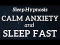Calm anxiety instantly and sleep fast  sleep hypnosis with rain sounds